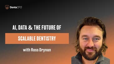 AI, Data & The Future of Scalable Dentistry - with Ross Drynan (Henry Schein One)