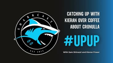 SharkCast: Catching Up With Kieran Over Coffee About Cronulla (17/6/26)