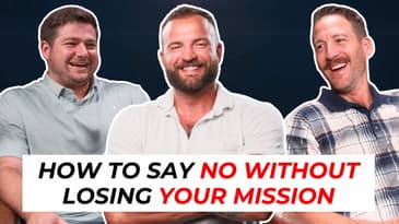 How To Say No Without Losing Your Mission | John Cantrell