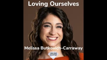 Loving Ourselves With Melissa Butkovich-Carraway