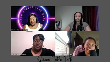 12th Street Talk Back presents...QUEEN TABLE TALK