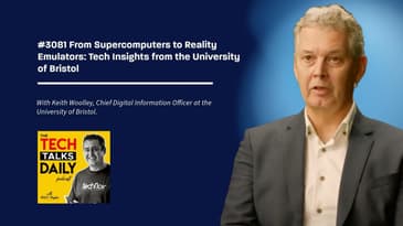 3081: From Supercomputers to Reality Emulators: Tech Insights from the University of Bristol