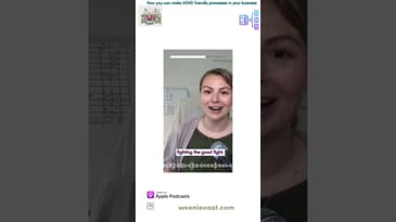 Unlocking ADHD-Friendly Processes for Business Growth | Weeniecast