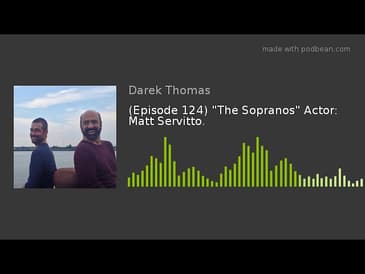 (Episode 124) "The Sopranos" Actor: Matt Servitto.