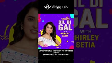 Special Podcast 9X Tashan Dil Di Gal | Shirley Setia | Celebrity Interview | Bingepod| Podcast Show
