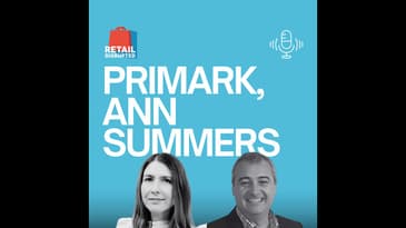 Digital Transformation Lessons with Primark and Ann Summers