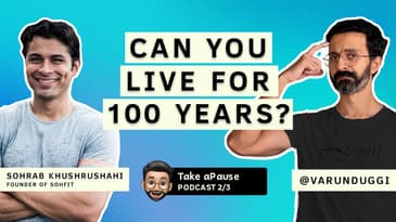 “Fitness Is More Than Lifting Weight”  | Sohrab @sohfit2828 | Varun Duggi | Take a Pause | Part 2/3