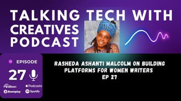 Rasheda Ashanti Malcolm on Building Platforms for Women Writers