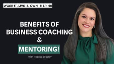Why You Need Business Coaching & Mentorship with Rebeca Bradley