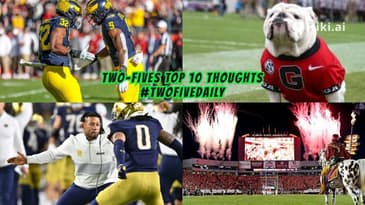 #twofivedaily - #collegefootball Top Ten Thoughts