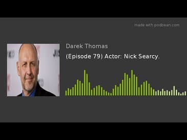(Episode 79) Actor: Nick Searcy.