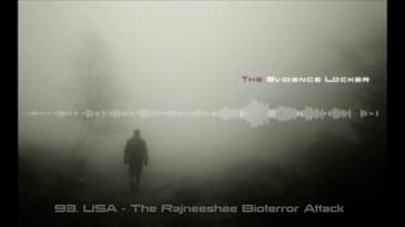 93. USA - The Rajneeshee Bioterror Attack PODCAST