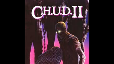 C.H.U.D. II: Bud the C.H.U.D. (Patreon Clip)