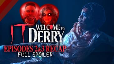 It: Welcome To Derry Episodes 2 & 3 Review