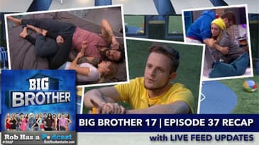 Big Brother 17 Episode 37 Recap with Live Feed Updates | Tuesday, Sept 15, 2015 after BB17 LIVE