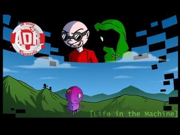 ADR Episode 88: Life in the Machine