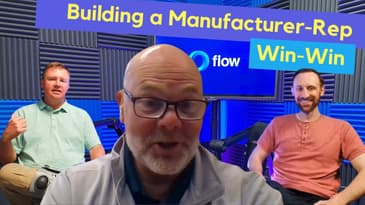 How to Build Thriving Manufacturing-Rep Relationships, with RJ Evans