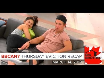 Big Brother Canada 7 | March 14 | Thursday Eviction Episode Recap Podcast