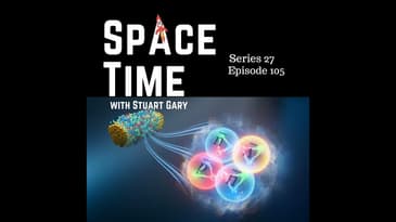 S27E105: Record-Breaking Antimatter, UK Rocket Mishap, and the Mystery of Space Cuisine