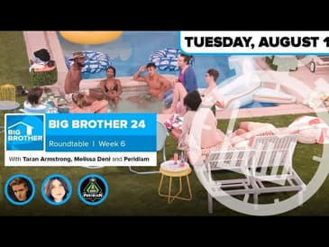 BB24 Week 6 Roundtable | Big Brother 24