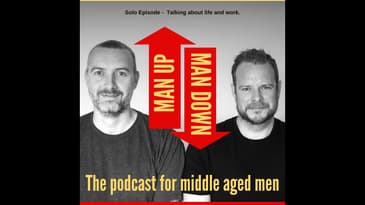 Solo Episode - Talking about life and work.