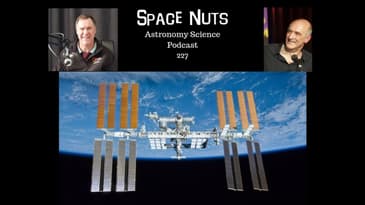 A Milestone is Reached - Space Nuts with Professor Fred Watson & Andrew Dunkley | Astronomy Science