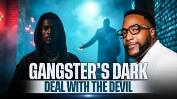 Gangster Rapper's Deal with the Devil (Then an Encounter with God)