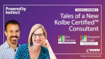 Tales of a New Kolbe Certified™ Consultant
