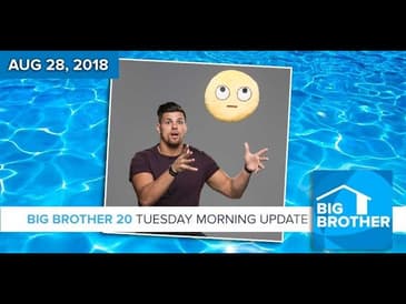BB20 | Tuesday Morning Live Feeds Update - August 28, 2018