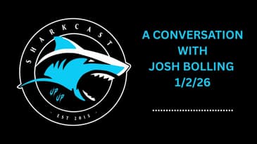 SHARKCAST: A CONVERSATION WITH JOSH BOLLING (1/2/26)