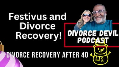 Divorce Festivus: The Ultimate Grievance Party for Over 40s! 🍷🙌Divorce Devil Podcast #244