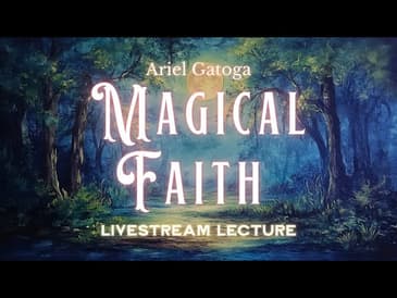 Magical Faith (Not Belief)