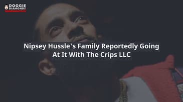 Nipsey Hussle's Family Reportedly Going At It With The Crips LLC