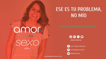 Amor & Sexo Inc - Ese es tu problema, no mío Ep. 11
