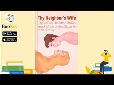 🔥🔥Thy Neighbor's Wife by Gay Talese (Summary) -- The Sexual Liberation Movement in the US