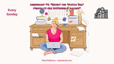 Breaking Free from Hustle Culture: A New Approach for ADHD Entrepreneurs | "The Weeniecast"