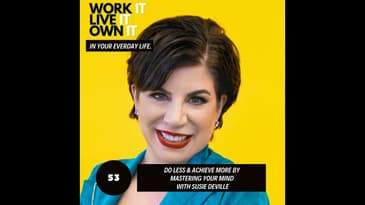 53:  Managing Your Energy as a Business Owner with Susie deVille