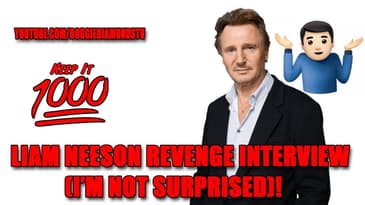 Liam Neeson Revenge Interview (I'm Not Surprised) | Keep It 1000