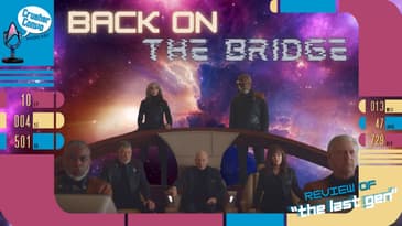 Back on the Bridge | Review of Star Trek: Picard's "The Last Generation"