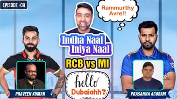 Rammurthy Avre | RCB vs MI | Indha Naal Iniya Naal | Hello Dubaiahh | Virat Kohli |Rohit Sharma | E9