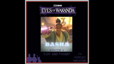 Eyes of Wakanda Episode 3 Review