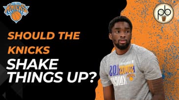 Should the New York Knicks Shake Things Up?