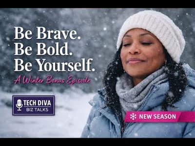 Be Brave. Be Bold. Be Yourself.A Winter Bonus Episode to Start the New Season