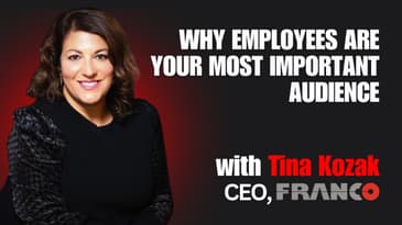 Why Employees Are Your Most Important Audience