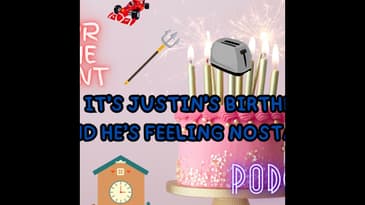 Spurr of The Moment Podcast: It's Justin's Birthday And He's Feeling Nostalgic