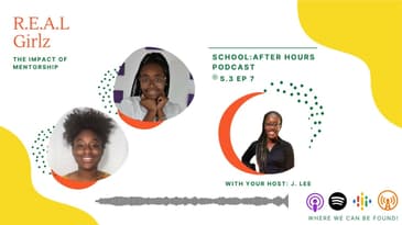 SE3 EP 7 | The Impact of Mentorship feat  R.E.A.L Girlz