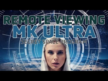 Ep. 126: Remote Viewing, MK Ultra, SSP