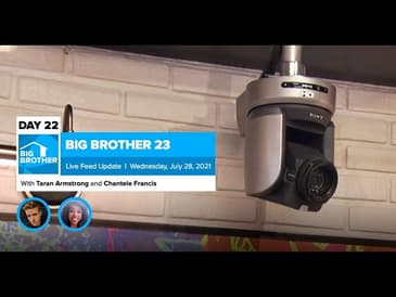Big Brother 23 Day 22 Live Feed Update | July 28, 2021
