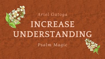 Psalm Magic: Psalm 119 NUN -- INCREASE YOUR UNDERSTANDING INSTANTLY!