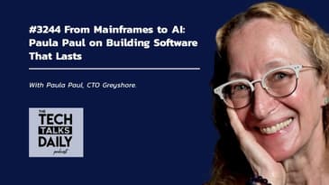 3244: From Mainframes to AI: Paula Paul on Building Software That Lasts